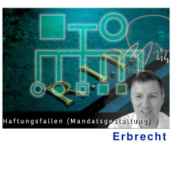 Haftungsfallen (Mandatsannahme/ Gestaltung")