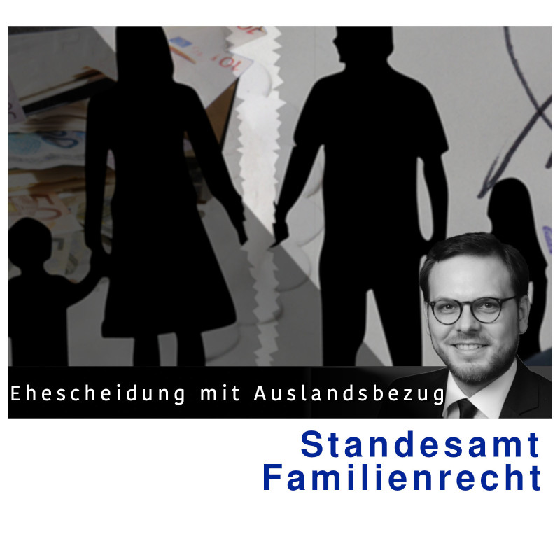 Ehescheidung mit Auslandsbezug