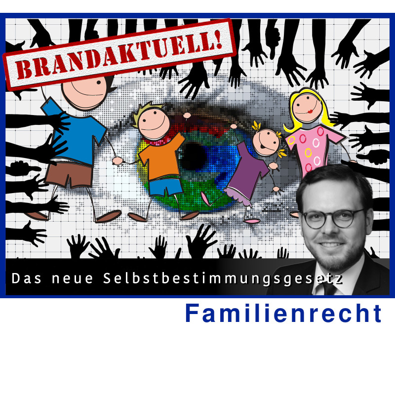 FamR - 10.12.2024 - 17.00 Uhr: Das Selbstbestimmungsgesetz