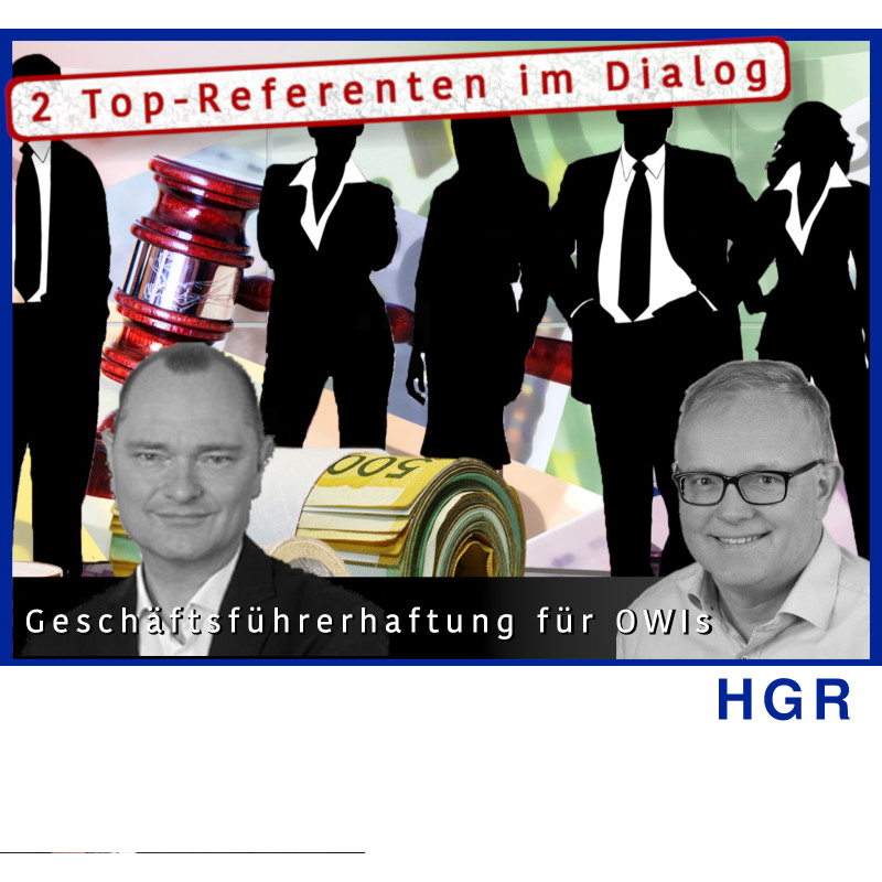 HGR - 10.10.2024 - 14.30 Uhr: Geschäftsführerhaftung