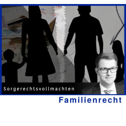 FamR - 22.10.2024 - 08.30 Uhr: Sorgerechtsvollmachten