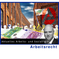 ArbR - 28.12.2024 - 12.00 Uhr: Aktuelles Arbeits- und Sozialrecht