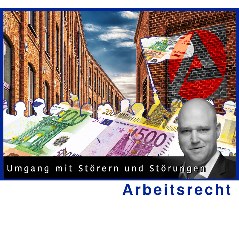 ArbR - 28.12.2024 - 15.00 Uhr: Umgang mit Störern und Störungen